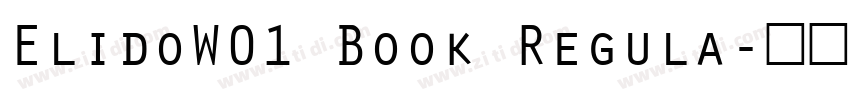 ElidoW01 Book Regula字体转换